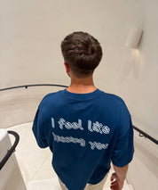 I feel like kissing you T-Shirt
