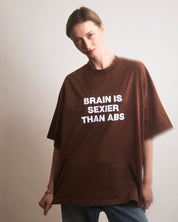 Brain is sexier than abs t-shirt